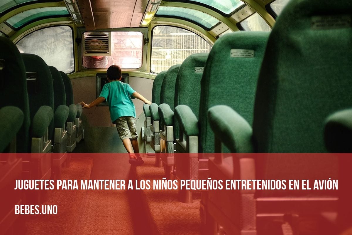 6 juguetes para mantener a los niños pequeños entretenidos en el avión