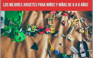 Los mejores juguetes para niños y niñas de 6 a 8 años