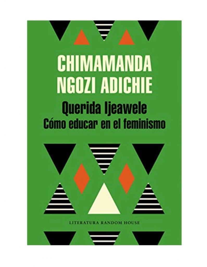Libro recomendado para educar en el feminismo a nuestros hijos e hijas: Querida Ijeawele