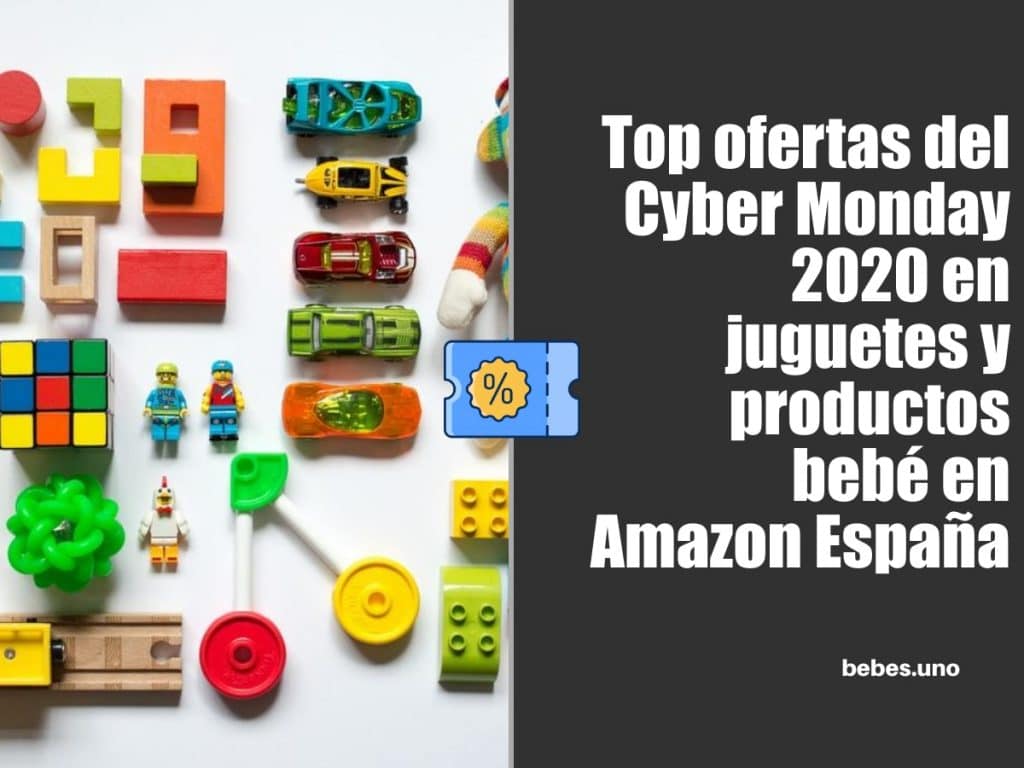 Top ofertas del Cyber Monday 2020 en juguetes y productos bebé en Amazon España