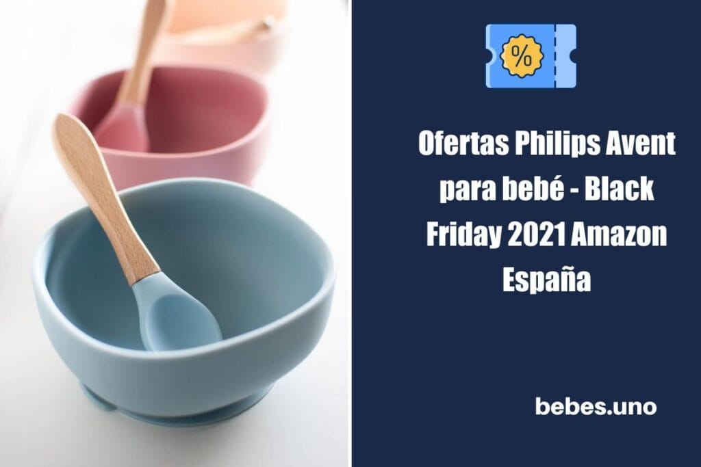 Ofertas Philips Avent para bebé - Black Friday 2021 Amazon España