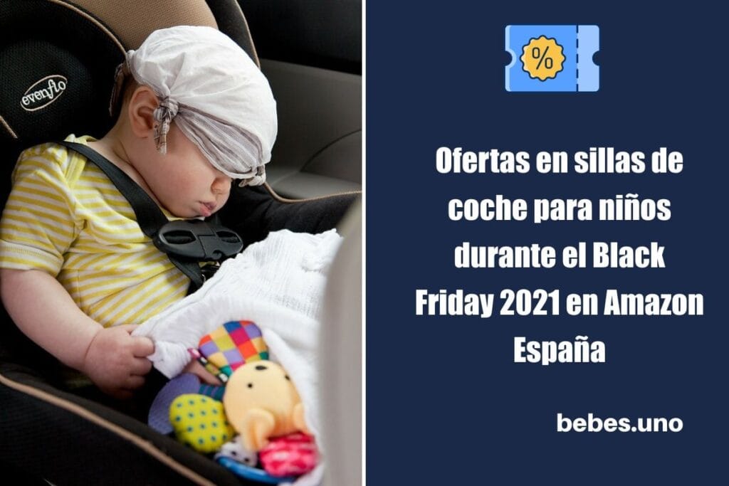 Ofertas en sillas de coche para niños durante el Black Friday 2021 en Amazon España