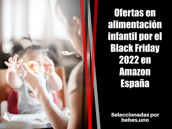 Ofertas en alimentación infantil por el Black Friday 2022 en Amazon España